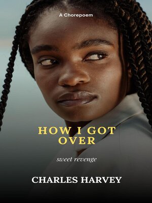 cover image of How I Got Over